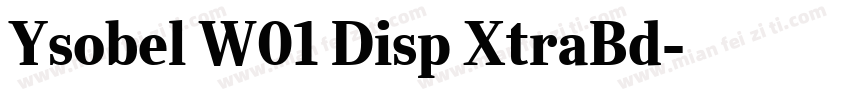 Ysobel W01 Disp XtraBd字体转换